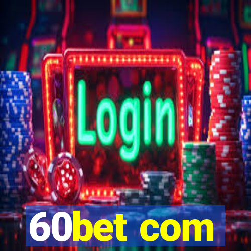 60bet com